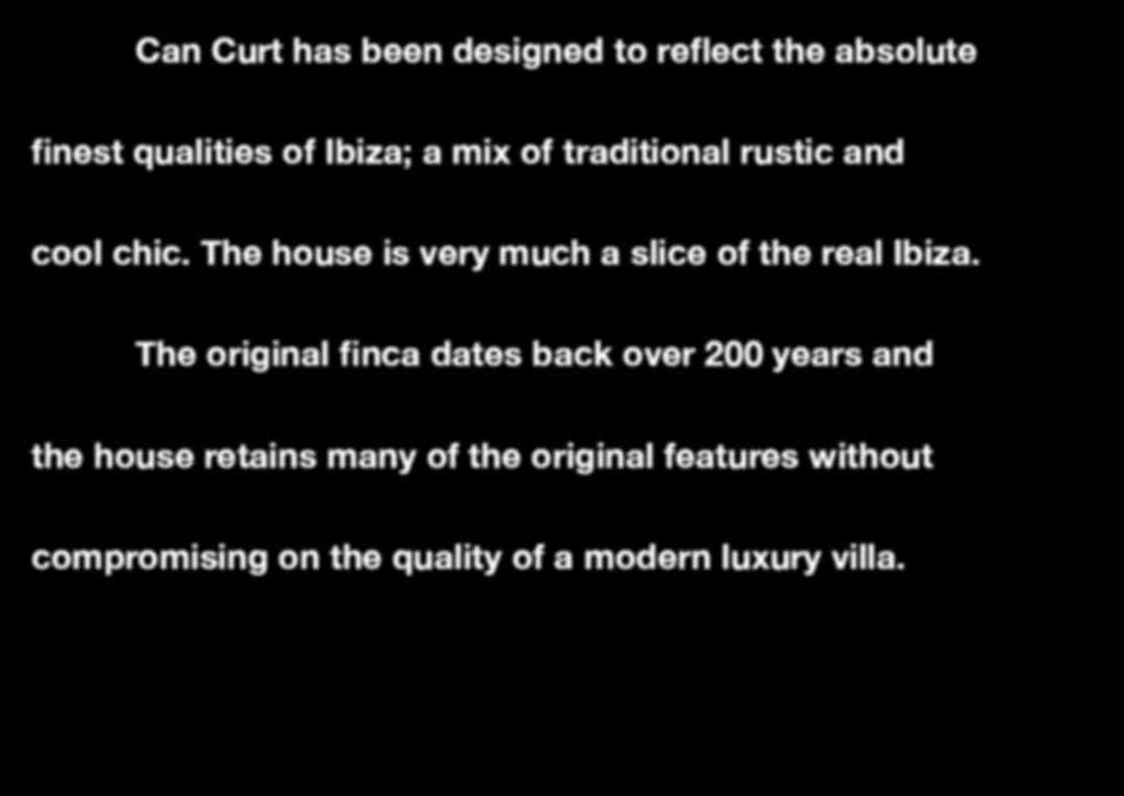 qualities of Ibiza; a mix of traditional