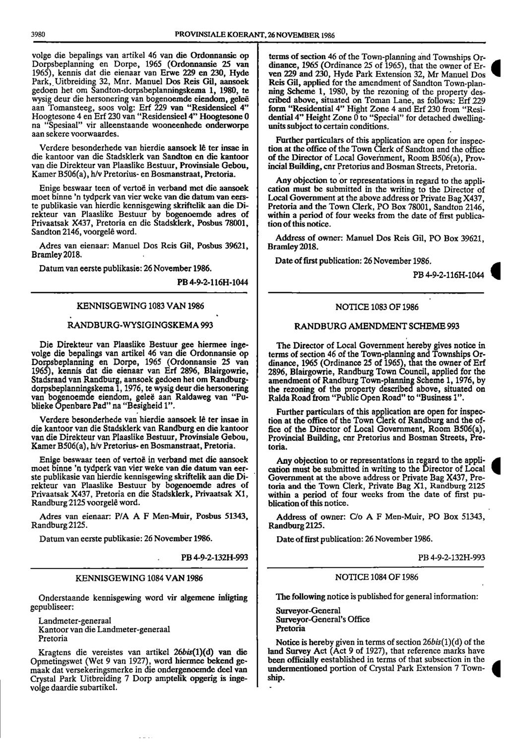 3980 PROVINSIALE KOERANT, 26 NOVEMBER 1986 volge die bepalings van artikel 46 van die Ordonnansie op terms of section 46 of the Townplanning and Townships Or Dorpsbeplanning en Dorpe, 1965