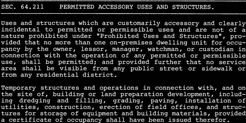 Further, the site plan shall be approved by the City Manager before any permits are issued. SEC. 64.211 PERMITTED ACCESSORY USES AND STRUCTURES.