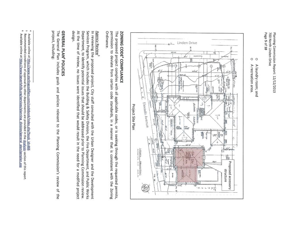 Planning Commission Report: 12/12/2013 700 North Linden Drive Page 5 of 10 o o A laundry room; and A recreation area. 4~ ~~9W- I cli > I C cii C -J ~~:1:I~~z] fto.~ - -~.-~-~_L- j.