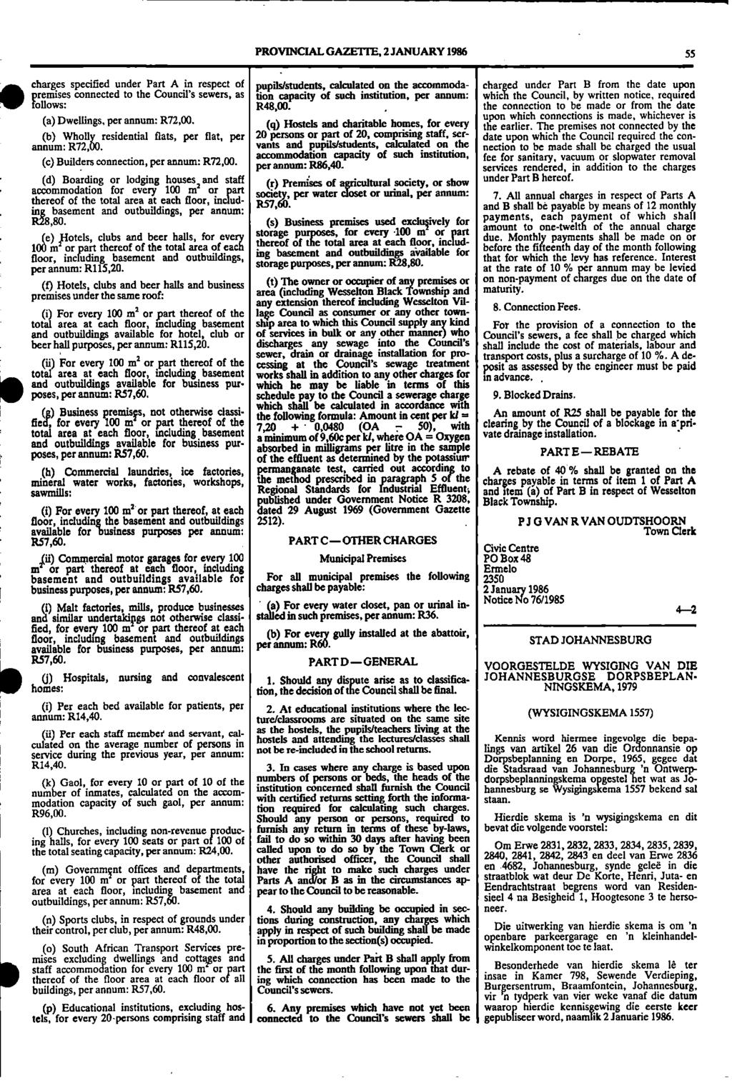 i floor, 0 PROVINCIAL GAZETTE, 2 JANUARY 1986 55 charges specified under Part A in respect of pupils/students, calculated on the accommoda- charged under Part B from the date upon premises connected
