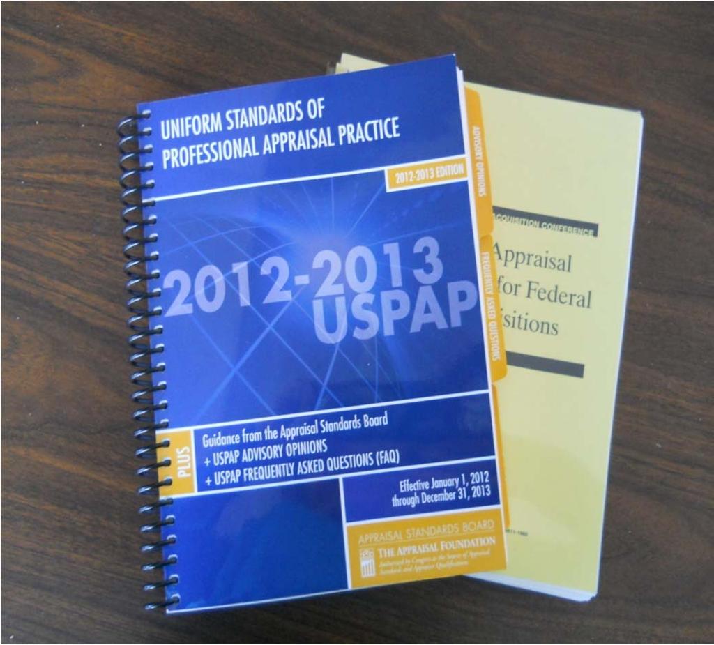 Appraisal Standards Uniform Standards of Profession Appraisal Practice (USPAP) Uniform
