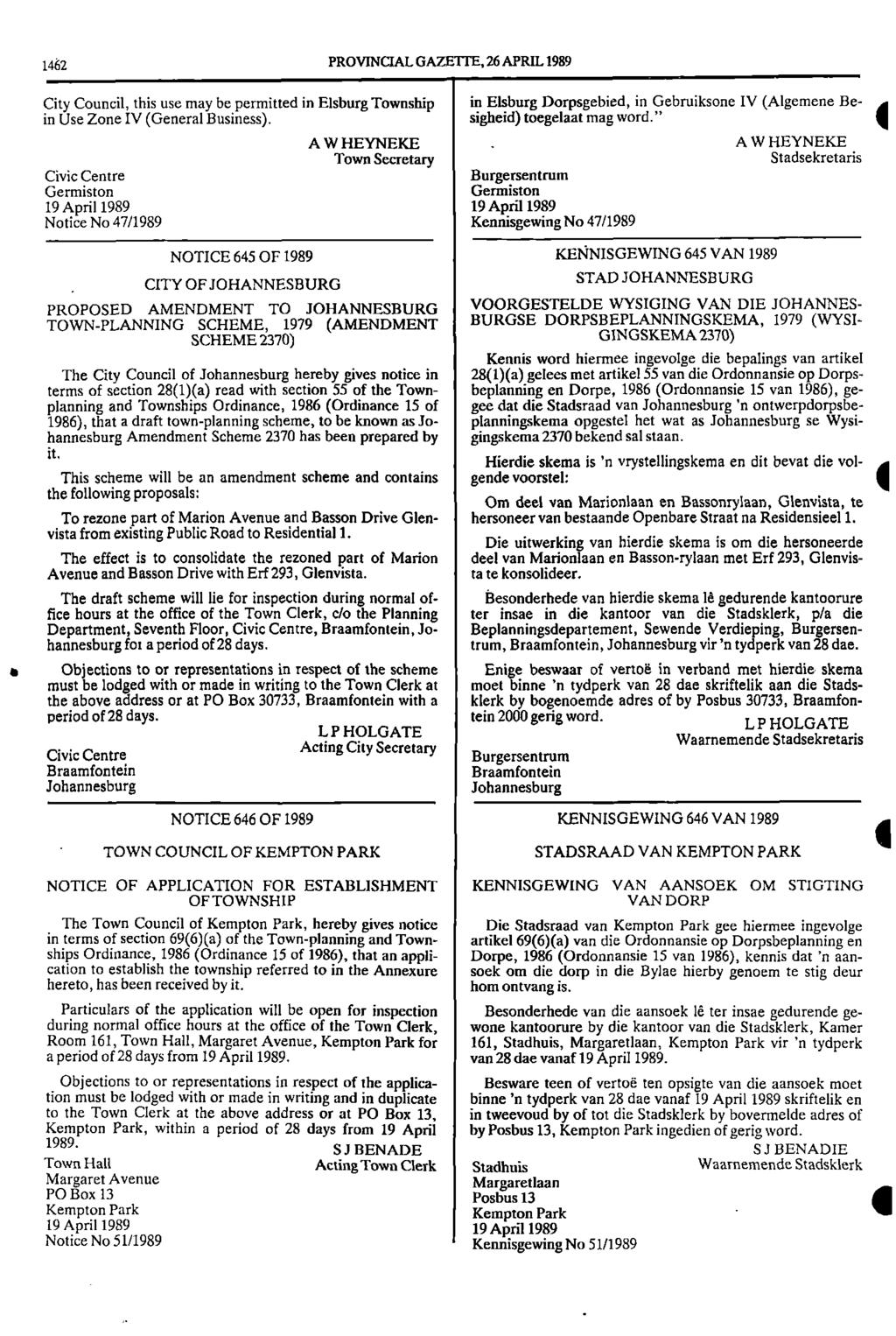 1462 PROVINCIAL GAZETTE, 26 APRIL 1989 City Council, this use may be permitted in Elsburg Township in Elsburg Dorpsgebied, in Gebruiksone IV (Algemene Be in Use Zone IV (General Business) sigheid)