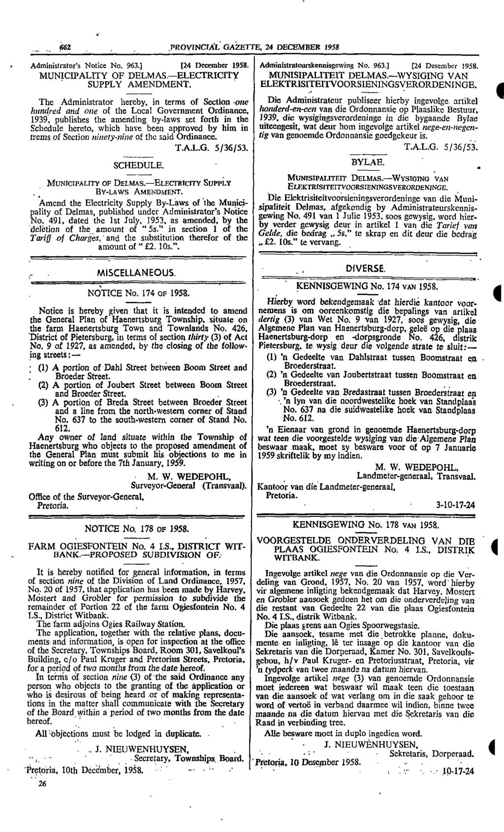 662 PROVNCAL GAZETTE 2 DECEMBER 1958 Administrators Notice No 963] [2 December 1958 Administrateurskennisgewing No 963] [2 Desember 1958 MUNCPALTY OF DELMAS ELECTRCTY SUPPLY AMENDMENT MUNSPALTET