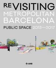 Re-Visiting Metropolitan Barcelona. Public Space 2013-2017 Size: 13.7 x 9.1 in.