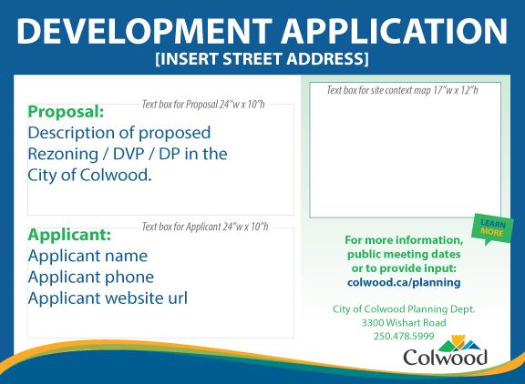 REQUIREMENTS FOR POSTING NOTICES ON PROPERTY SUBJECT TO DEVELOPMENT APPLICATION It is the applicant s responsibility to prepare and post a notice sign facing each street frontage prior to the city