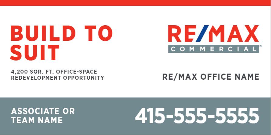 Commercial Trademark & Graphic Standards Specialized RE/MAX Commercial designs are available