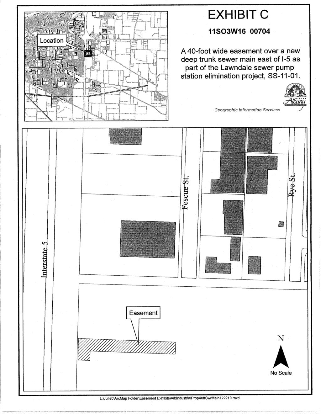 EXHIBIT C 11SO3W16 00704 A 40 foot - wide easement over a new deep trunk sewer main east of 1-5 as part of the Lawndale sewer pump station