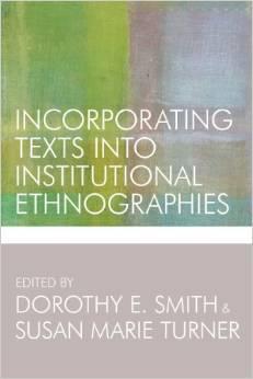 Dorothy Smith (Ed.) Smith, D. E., & Turner, S. M. (Eds.). (2014).