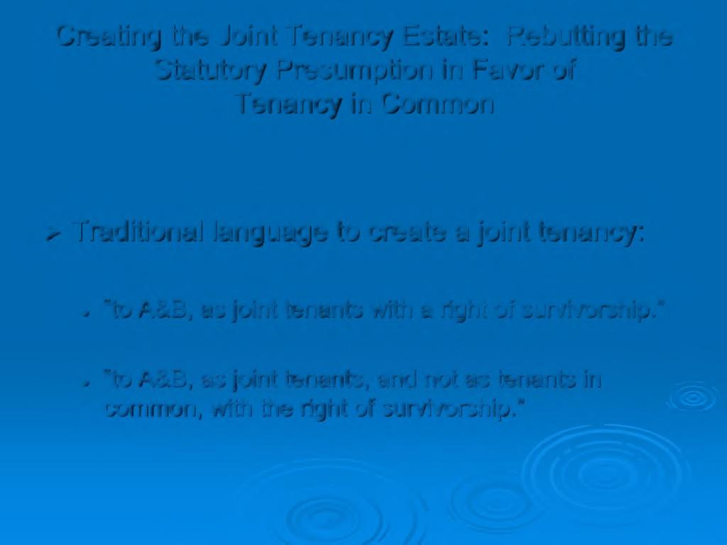 Creating the Joint Tenancy Estate: Rebutting the