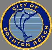 CITY OF BOYNTON BEACH PLANNING & ZONING DIVISION 100 East Boynton Beach Boulevard Boynton Beach, FL 33435 Phone: (561) 742-6260 City Applications and Codes Accessed Via Website www.boynton-beach.