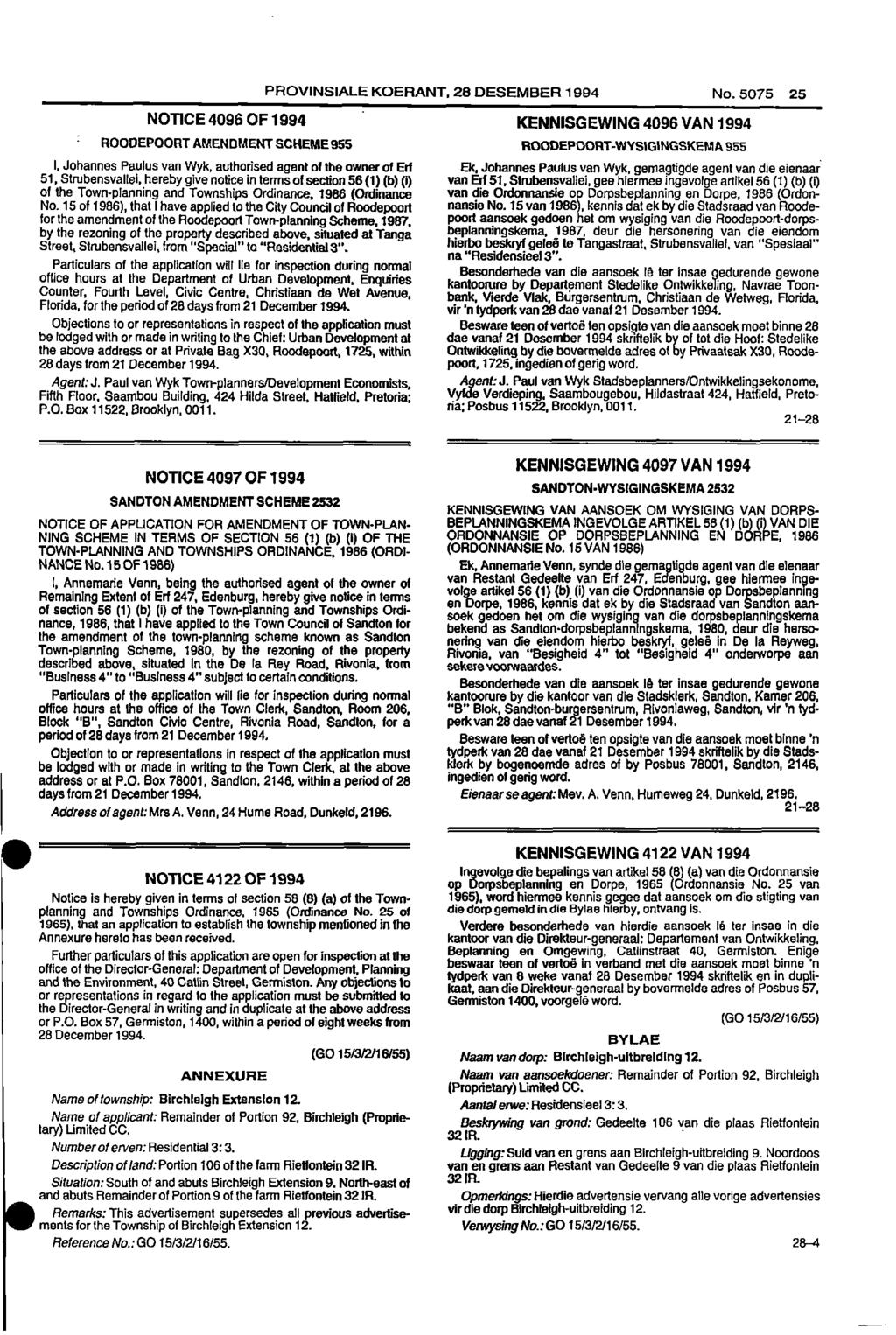 PROVINSIALE KOERANT, 28 DESEMBER 1994 No 5075 25 NOTICE 4096 OF 1994 KENNISGEWING 4096 VAN 1994 ROODEPOORT AMENDMENT SCHEME 955 ROODEPOORTWYSIGINGSKEMA 955 I, Johannes Paulus van Wyk, authorised