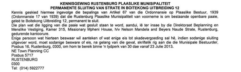 terms of Section 67 of the Local Government Ordinance, 1939 (Ordinance 17 of 1939), that the Rustenburg Local Municipality intends to permanently close existing public roads situated in Boitekong