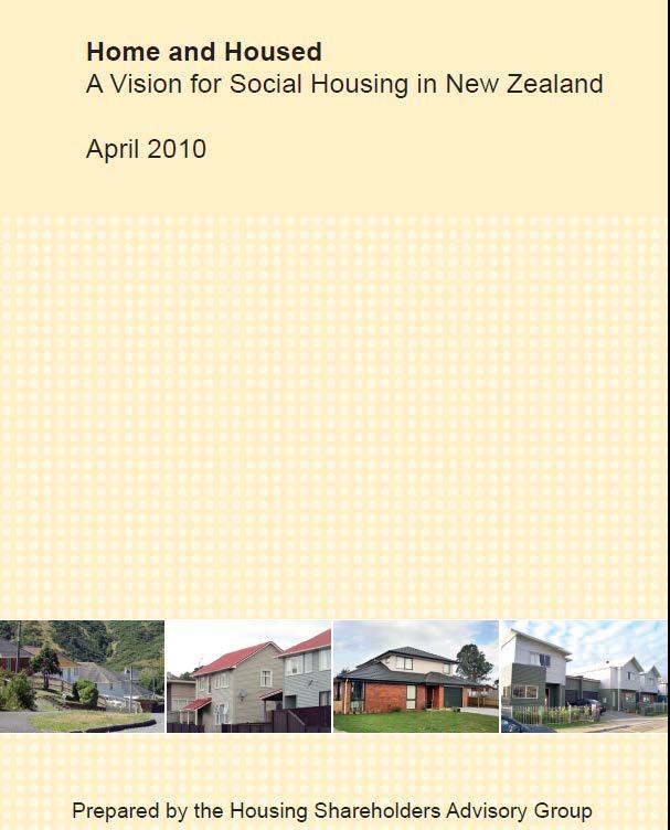 Genesis of post-2010 reforms Housing Stakeholders Advisor Group (HSAG) Provide advice on - The most effective and efficient delivery model for state housing services to those most in need -