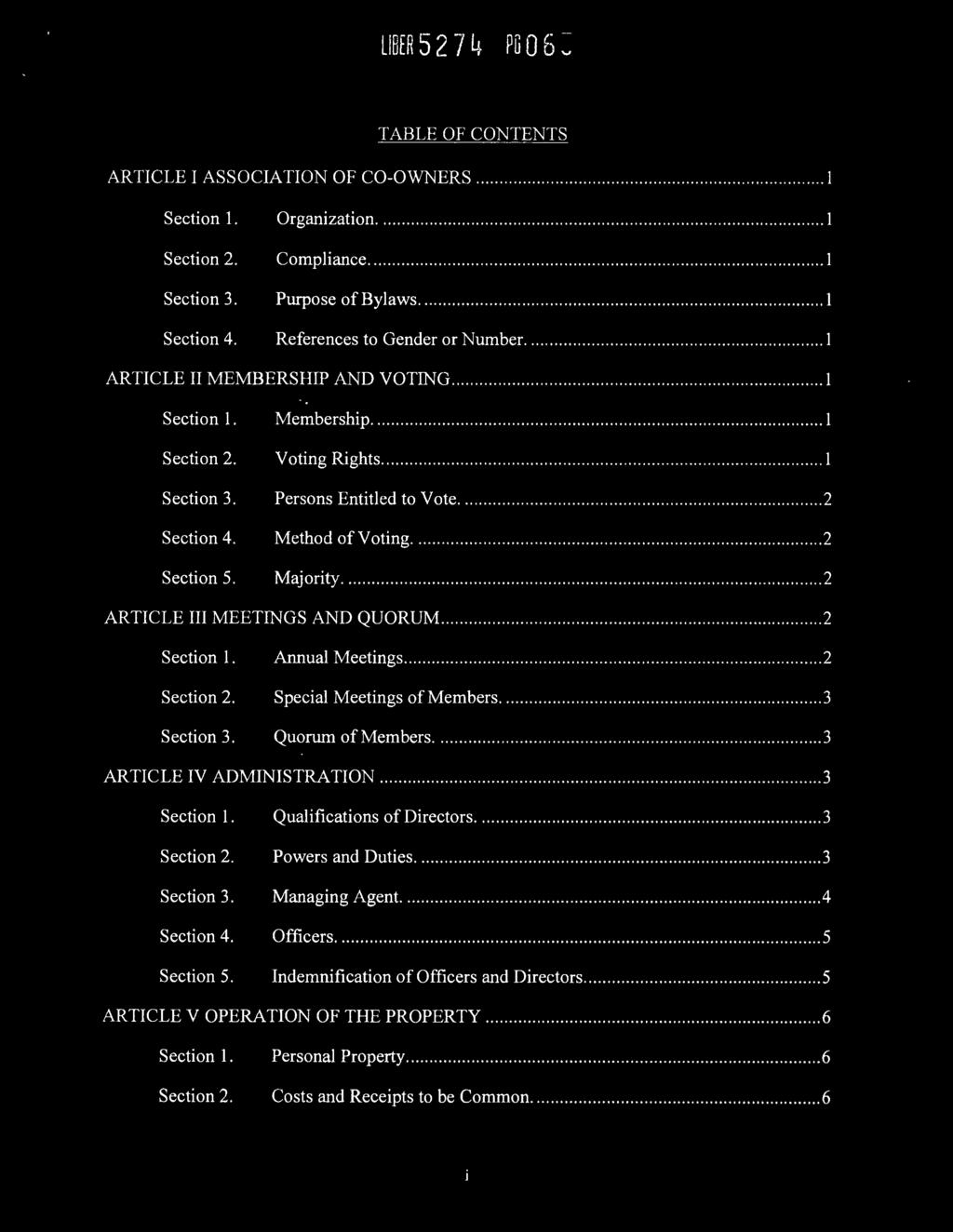 ll~er 5 2 7 L} PG 0 6 5 TABLE OF CONTENTS ARTICLE I ASSOCIATION OF CO-OWNERS.............................................. 1 Section 1. Section 2. Section 3. Section 4. Organization..................................................... 1 Compliance.