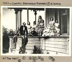 The Gzowski Family - Canadian Family Tree Beginning in 1839 Photograph Courtesy of the Gzowski Family The Gzowski Family at the Hall, 1855 Photograph Courtesy of the Gzowski Family EUROPEAN