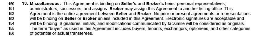 Parentheses Seller and Broker should insert their initials only if both agree to settle their disputes through binding arbitration. Mediation.