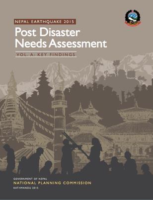 Nepal & Post Disaster Needs After the earthquakes, the Government of Nepal made an action plan for the coming 5 years: Post Disaster Needs
