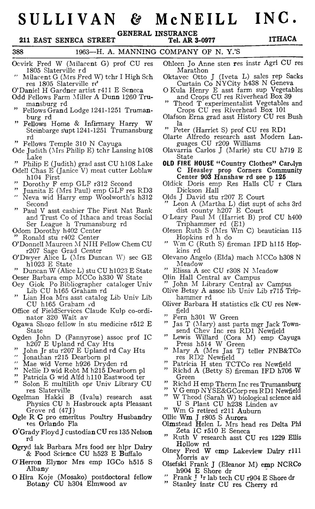 SULLIVAN & McNEILL INC. GENERAL INSURANCE 211 EAST SENECA STREET Tel. AR 3-0977 388 1963-H. A. MANNING COMPANY OF N. Y.