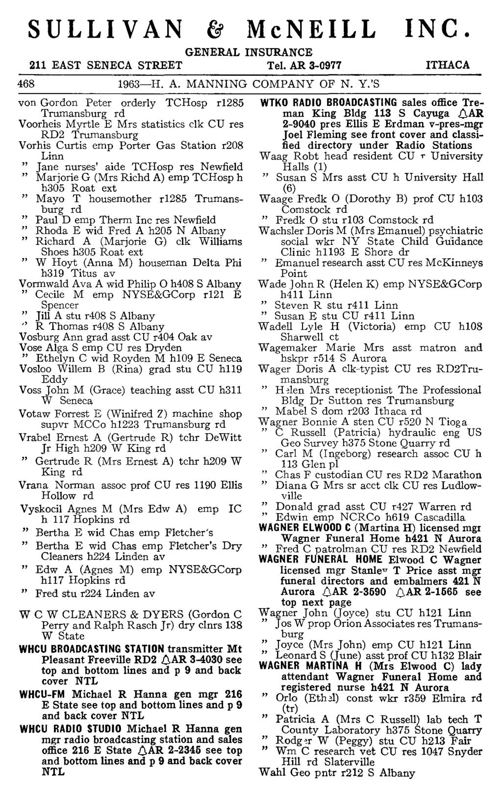 SULLIVAN McNEILL INC. GENERAL INSURANCE 211 EAST SENECA STREET Tel. AR 3-0977 468 1963-H. A. MANNING COMPANY OF N. Y.