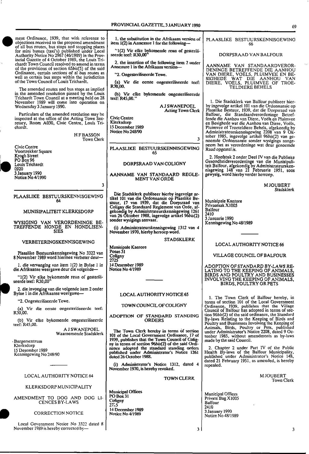 PROVNCAL GAZETTE, 3 JANUARY 1990 69 ment Ordinance, 1939, that with reference to 1.