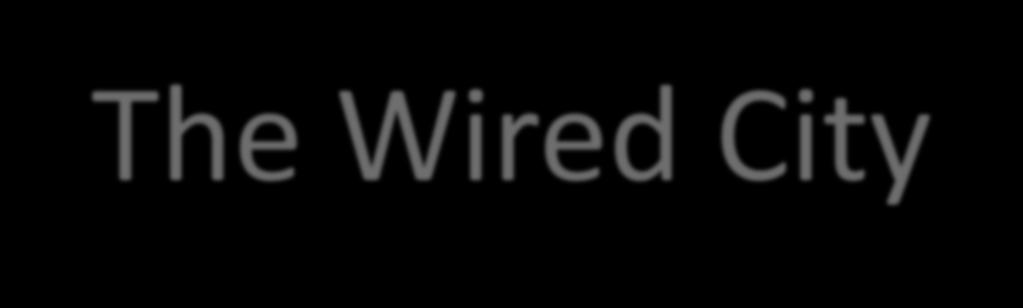 The Wired