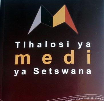 Die woordeboek Tlhalosi ya Medi ya Setswana is saamgestel deur prof Thapelo Otlogetswe van die Universiteit van Botswana en dokumenteer omgangstaal sowel as formele Setswana.