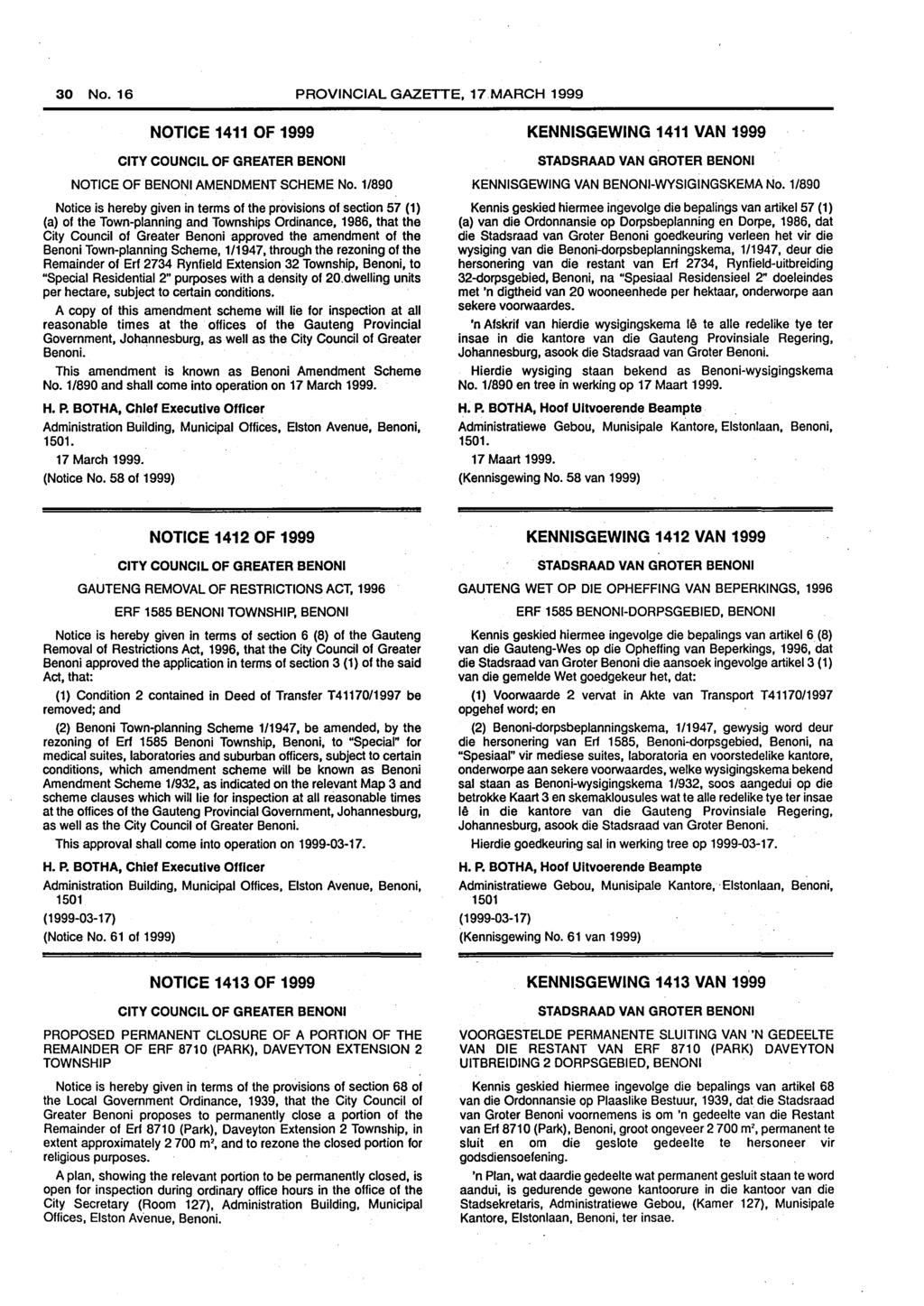 30 No. 16 PROVINCIAL GAZETTE, 17.MARCH 1999 NOTICE 1411 OF 1999 CITY COUNCIL OF GREATER BENONI NOTICE OF BENONI AMENDMENT SCHEME No.