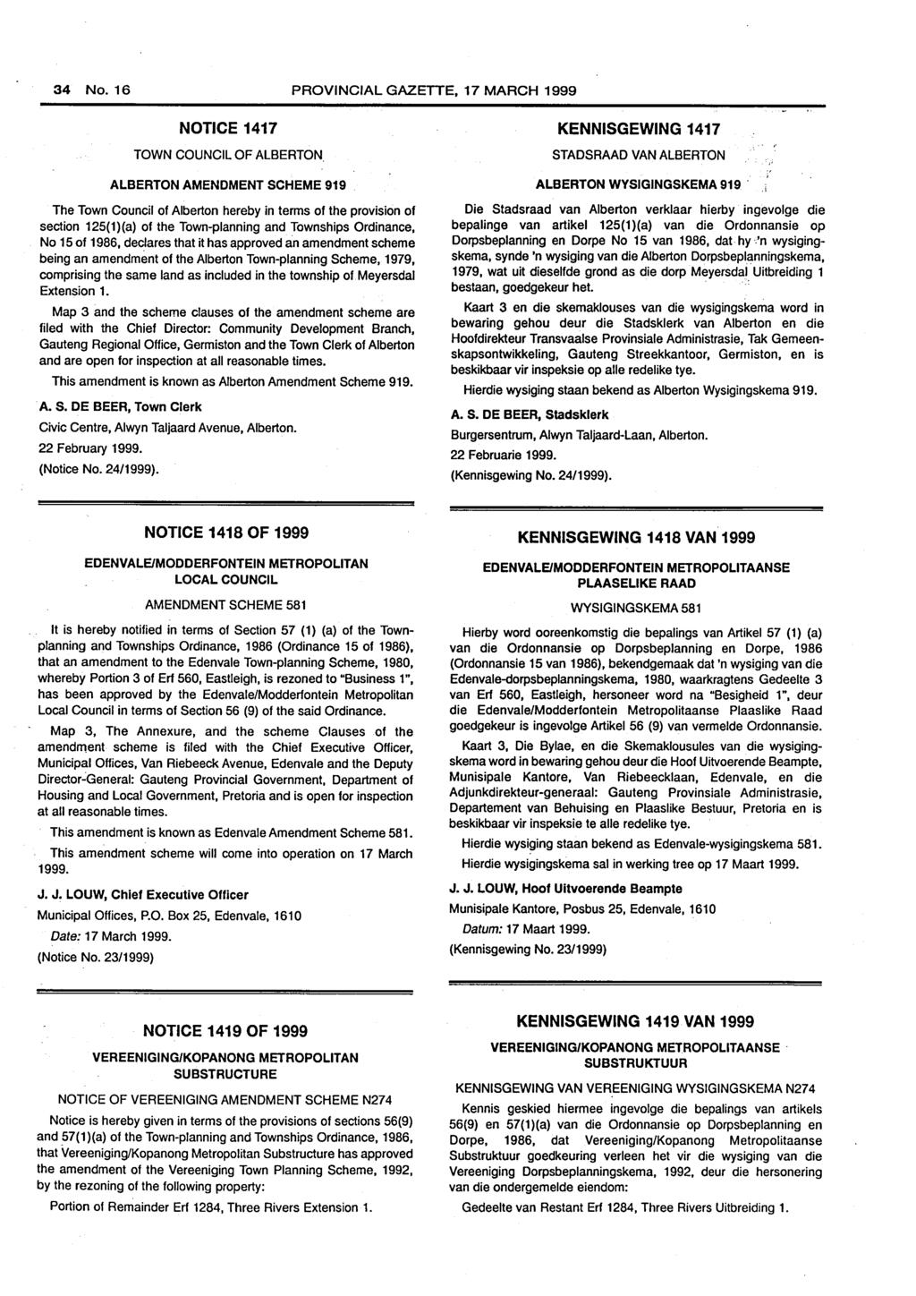 34 No. 16 PROVINCIAL GAZETTE, 17 MARCH 1999 NOTICE 1417 KENNISGEWING 1417 TOWN COUNCIL OF ALBERTON.