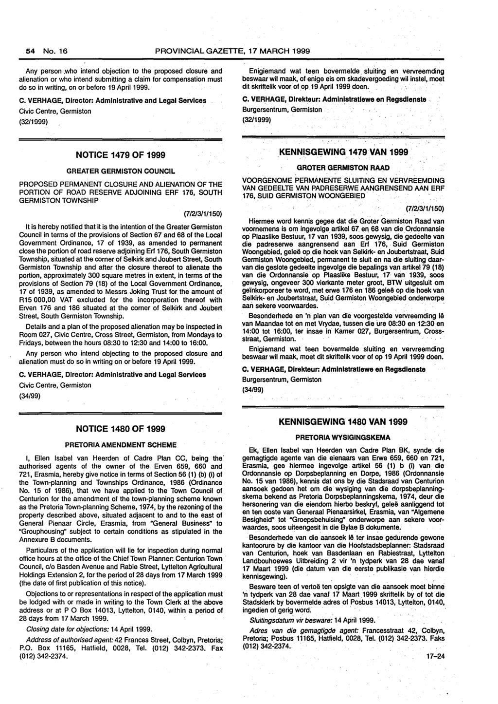 54 No. 16 PROVINCIAL GAZETTE, 17 MARCH 1999 Any person.who intend objection to the proposed closure and al.