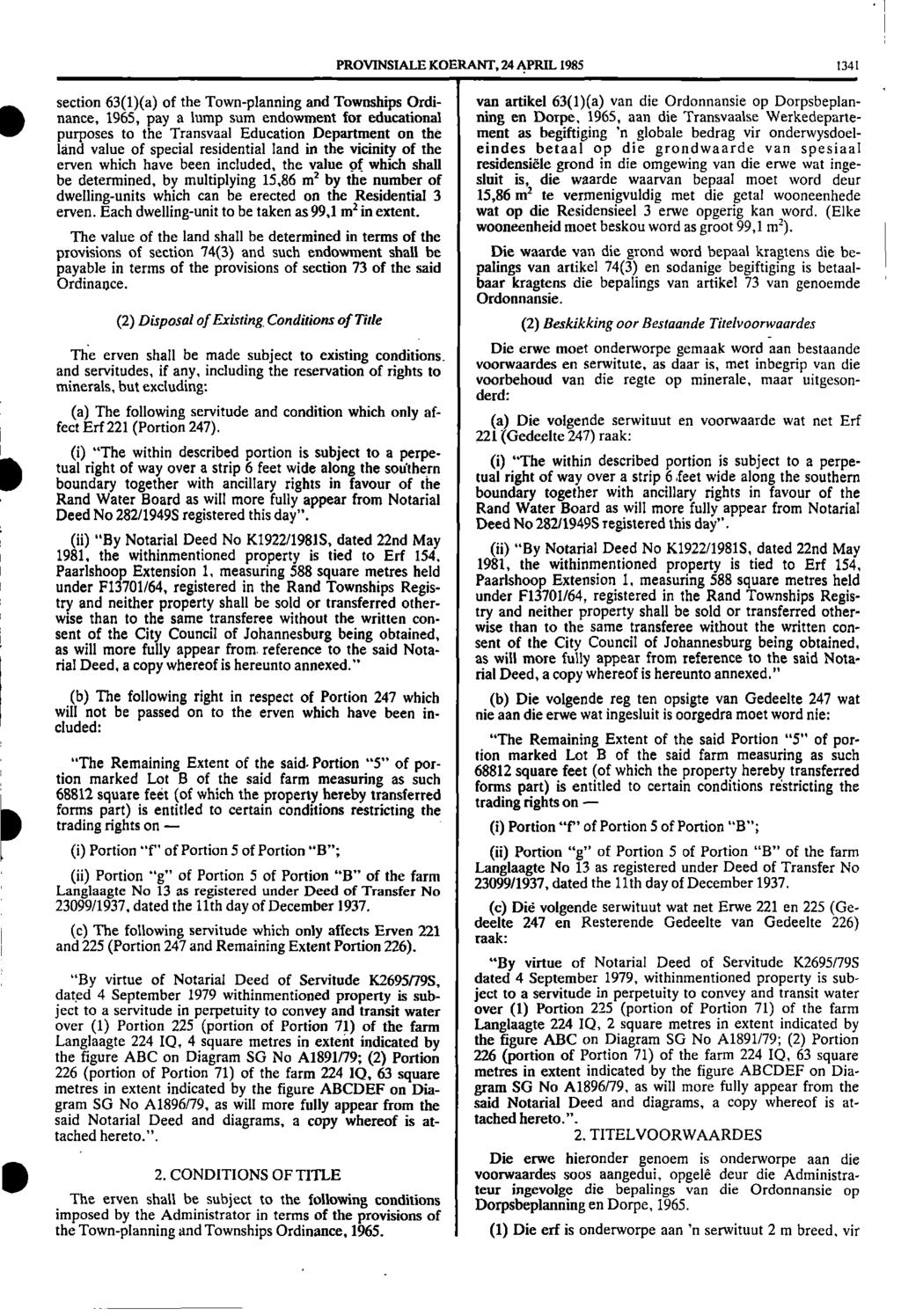 1 Paarlshoop PROVINSIALE KOERANT, 24 APRIL 1985 1341 ID section 63(1)(a) of the Town planning and Townships Ordi van artikel 63(1)(a) van die Ordonnansie op Dorpsbeplan nance, 1965, pay a lump sum