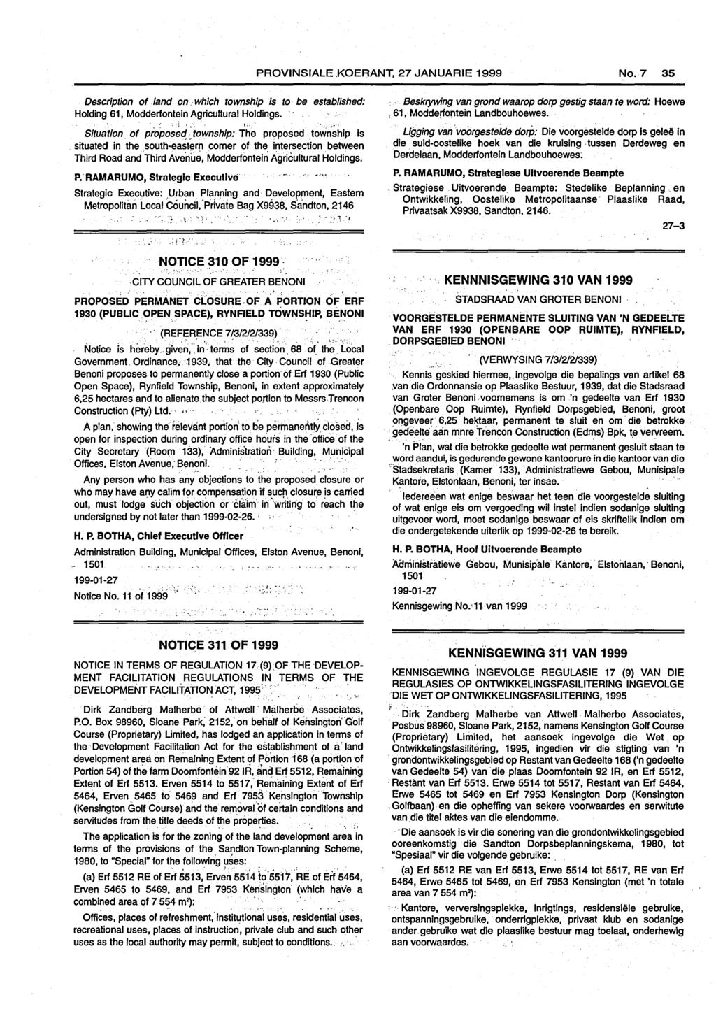 PROVINSIALE.KOERANT, 27 JANUARIE 1999 No.7 35 Description of land on -which township is to be established: Holding 61, Modderfontein Agricultural Holdings. '. l ' :: f -..,~ Situation.
