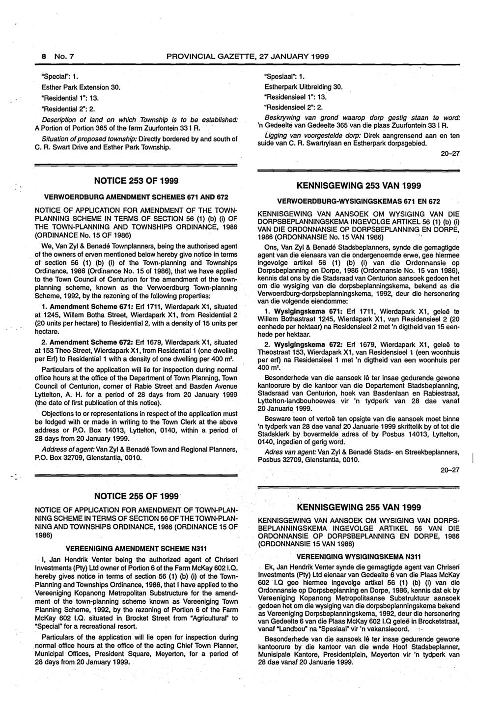 8 No.7 PROVINCIAL GAZETTE, 27 JANUARY 1999 "Special": 1. Esther Park Extension 30. "Residential 1": 13. "Residential 2": 2.