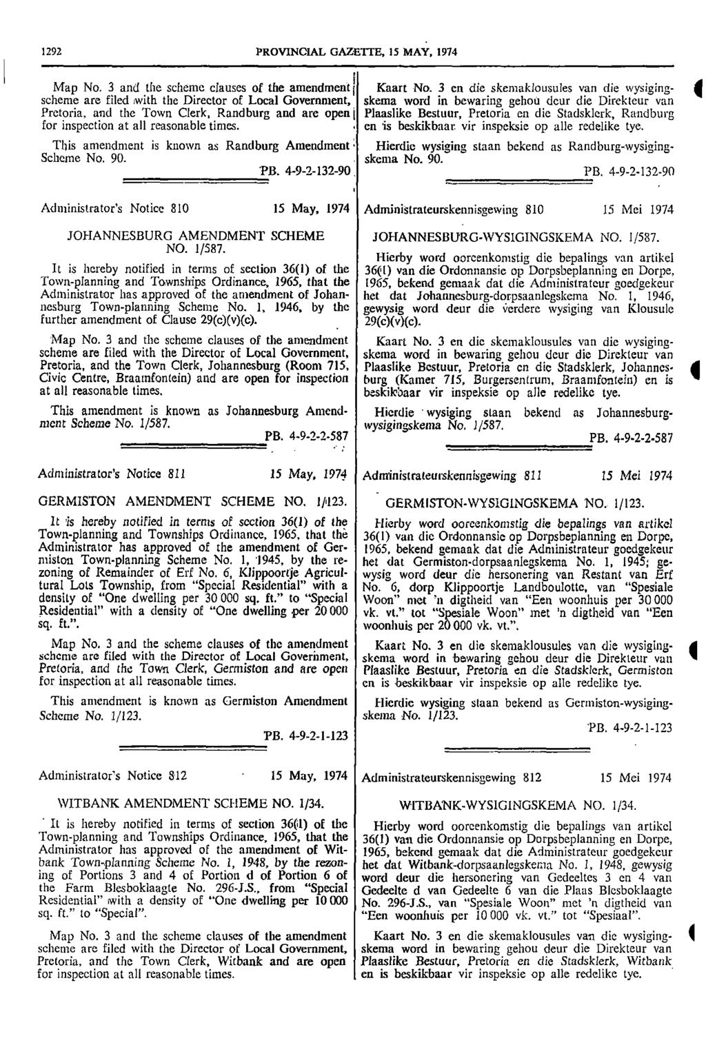 292 PROVINCIAL GAZETTE 5 MAY 974 Map No 3 and the scheme clauses of the amendment!