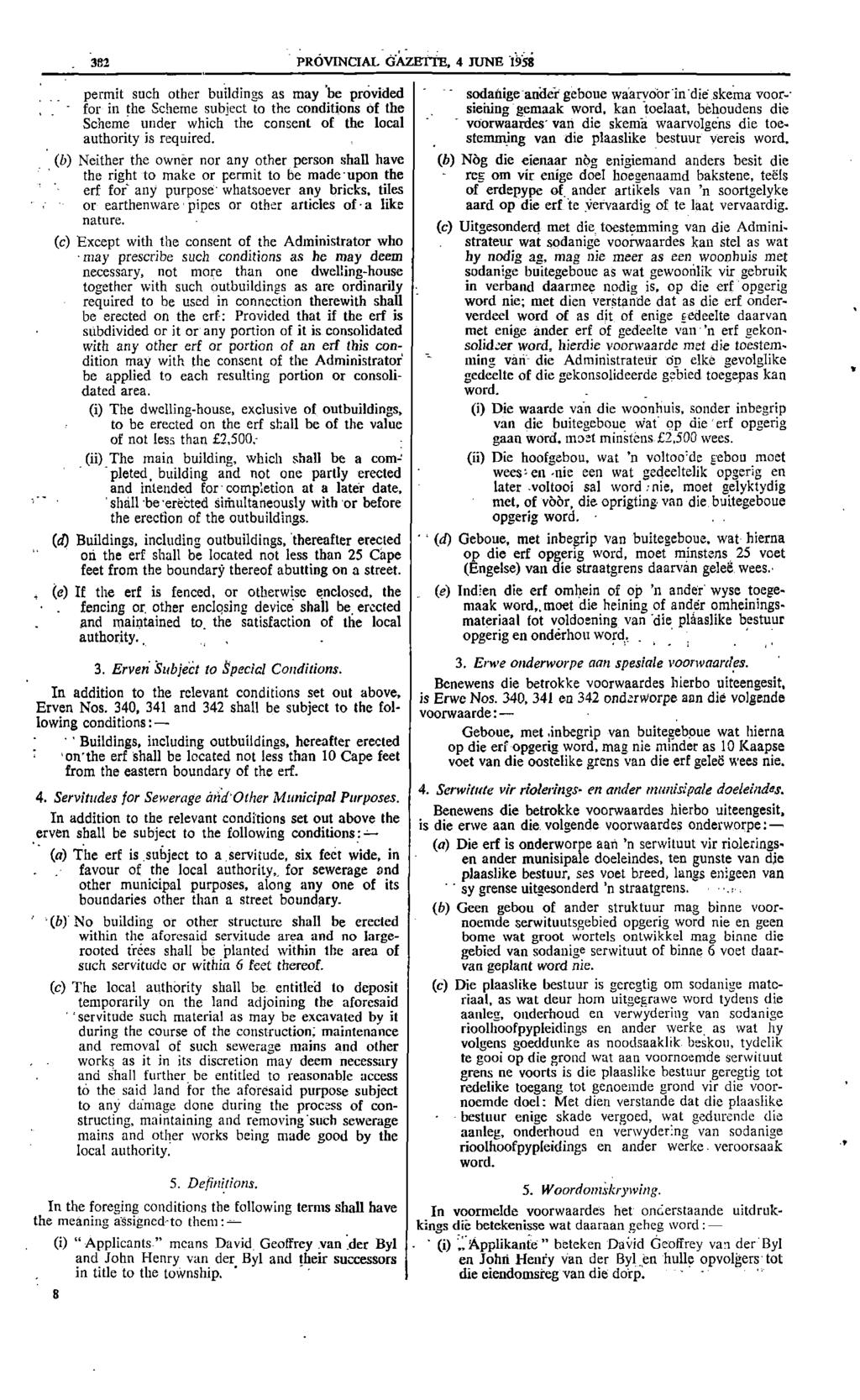 pipes 382 PROVINCIAL GAZETTE 4 JUNE 1058 permit such other buildings as may be provided sodatiige aider geboue waarvobrindie skema voor for in the Scheme subject to the conditions of the sidling
