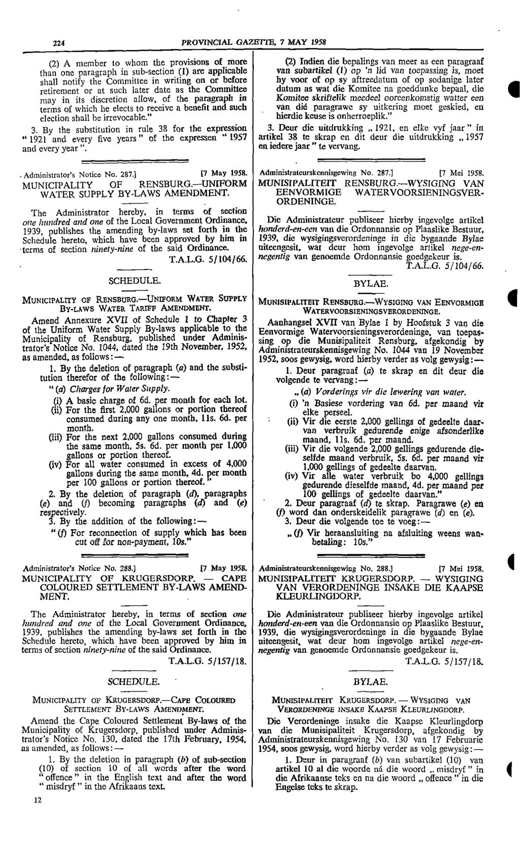 22 PROVNCAL GAZElla 7 MAY 1958 (2) A member to whom the provisions of more (2) nclien die bepalings van meet as een paragraaf than one paragraph in subsection (1) are applicable van subartikel (1) op
