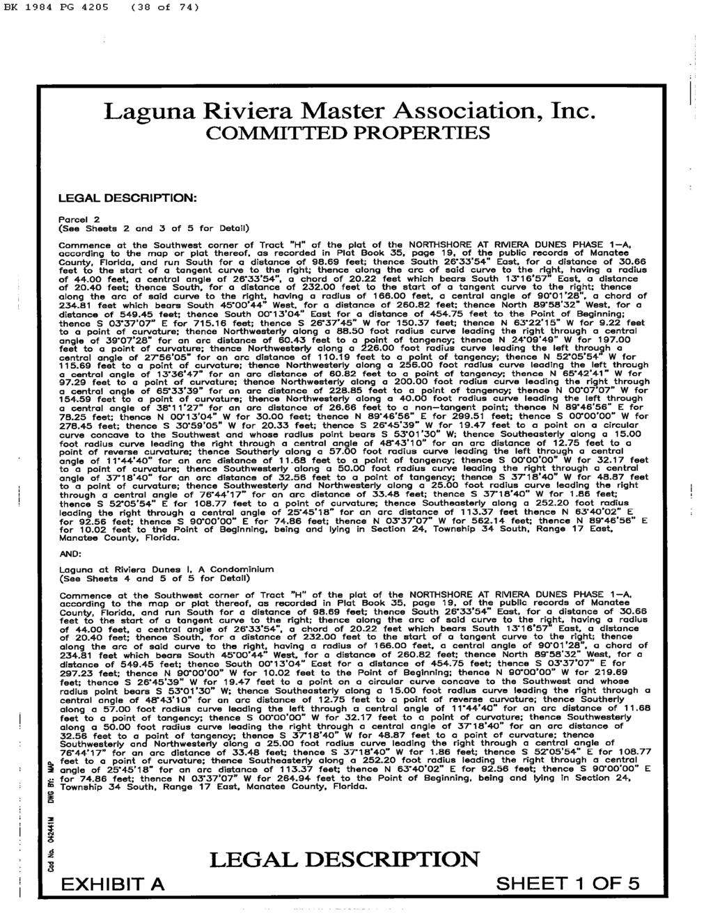 BK 1984 PG 4205 IC 38 of 74 ) Laguna Riviera Master Association, Inc.