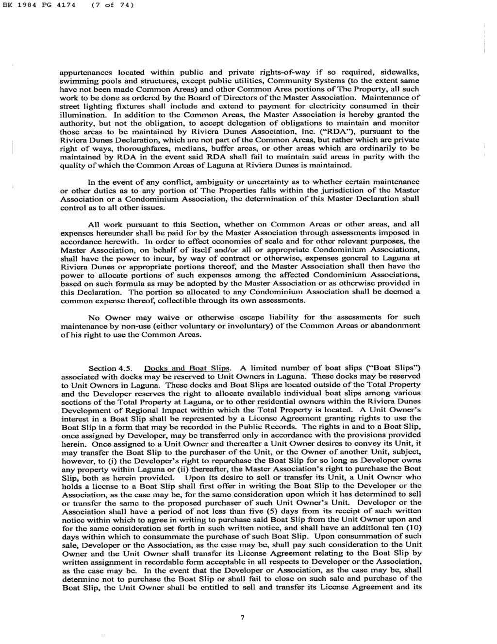 BK 1904 PG 4174 (7 of 74) appurtenances located within public and private rights-of-way if so required, sidewalks, swimming pools and structures, except public utilities, Community Systems (to the