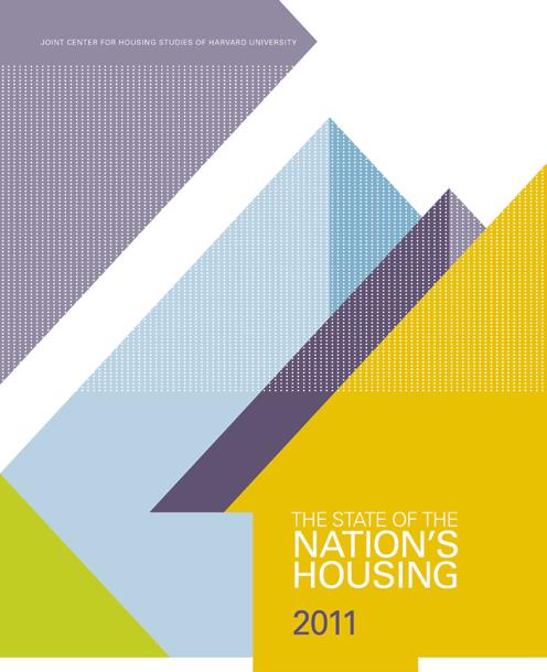 The state of the nation s Housing 2011 Fact Sheet PURPOSE The State of the Nation s Housing report has been released annually by Harvard University s Joint Center for Housing Studies since 1988.