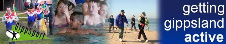 Welcome October 2014 Welcome to the latest edition of the Getting Gippsland Active Newsletter. The newsletter aims to link people with opportunities to get more active within their local community.
