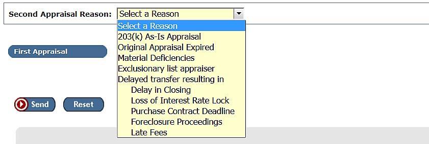 Appraisal Logging: Second Appraisal Reason for 203(k) The Second Appraisal Reason field for Appraisal Logging was modified to include 203(k) As-Is
