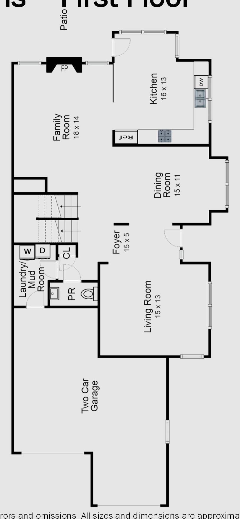 Floor Plans First Floor Actual may vary.