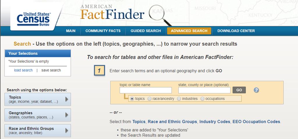 Census Reports: Accessing Fact Finder Select the Advanced