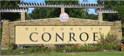 Conroe is a great place to
