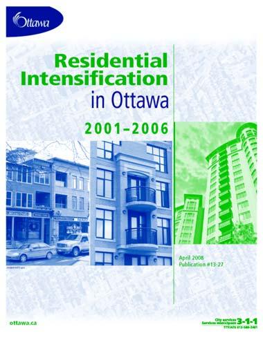 Figure 19 New residential dwelling units, mid-2001 to mid-2006 2001 Jul-Dec 2002 2003 2004 2005 2006 Jan-Jun TOTAL Urban, intensification 782 2,599 2,237 2,323 1,545 1,070 10,556 Urban,