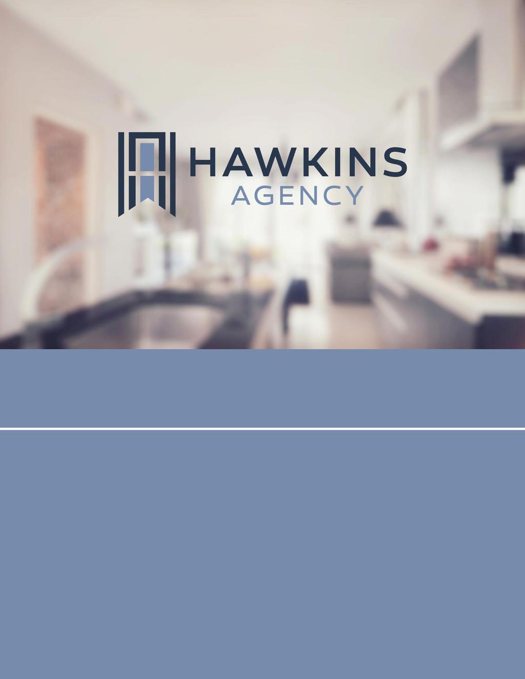 Seller's Guide A Brief Overview of the Home Selling Process with The Hawkins Agency The Hawkins Agency