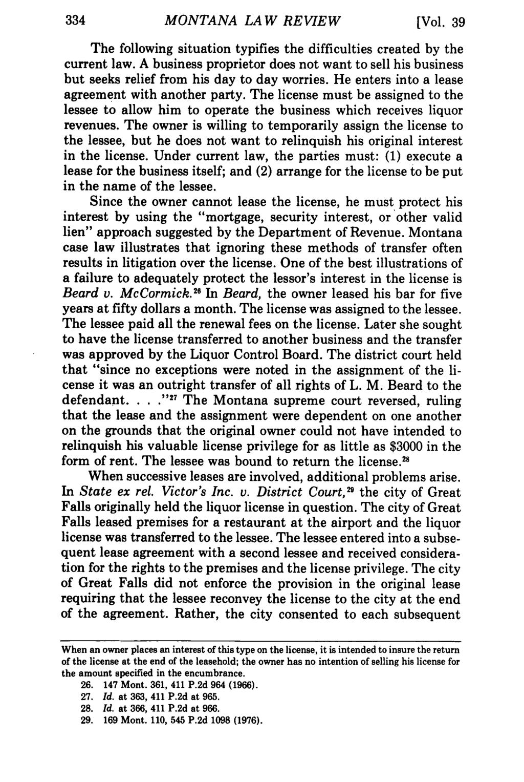 MONTANA LAW REVIEW Montana Law Review, Vol. 39 [1978], Iss. 2, Art. 10 [Vol. 39 The following situation typifies the difficulties created by the current law.