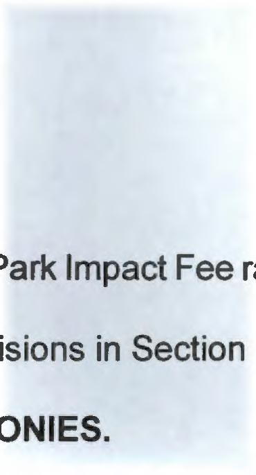03, which shall be designated by the name of the applicable corresponding census tract. The Commission hereby creates the "Regional Park Impact Fee Trust Account" for the Regional Park Impact Fees.