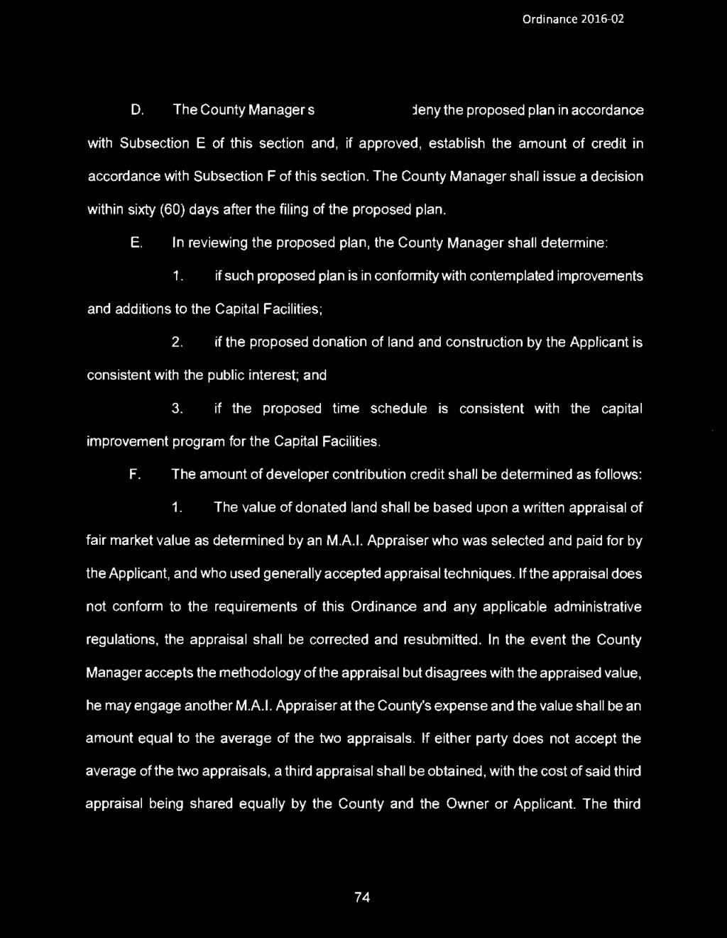D. The County Manager shall approve or deny the proposed plan in accordance with Subsection E of this section and, if approved, establish the amount of credit in accordance with Subsection F of this