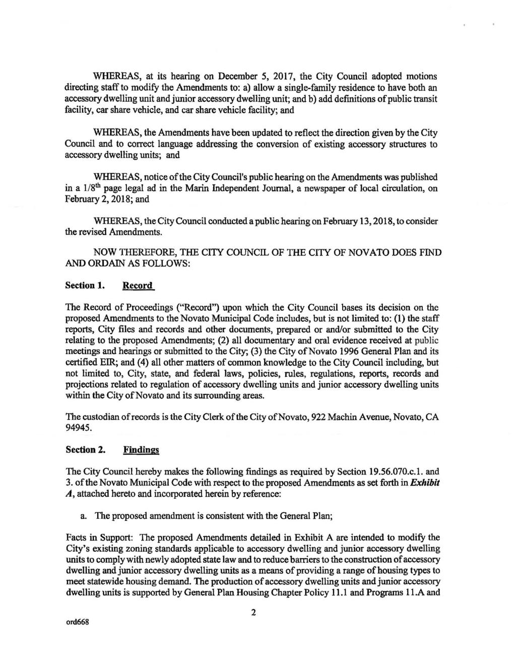WHEREAS, at its hearing on December 5, 2017, the City Council adopted motions directing staff to modify the Amendments to: a) allow a single-family residence to have both an accessory dwelling unit